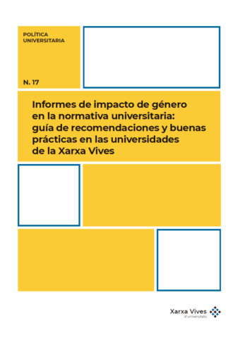 Book Cover: Informes de impacto de género en la normativa universitaria: guía de recomendaciones y buenas prácticas en las universidades de la Xarxa Vives